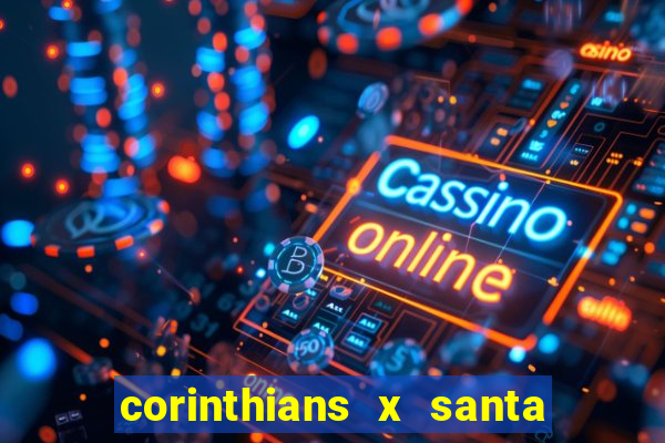 corinthians x santa cruz ao vivo hd